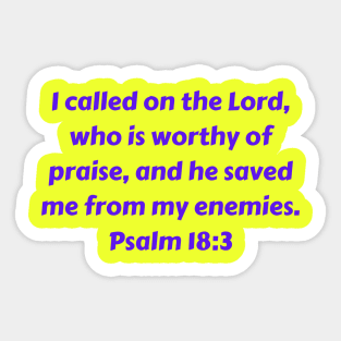 Bible Verse Psalm 18:3 Sticker